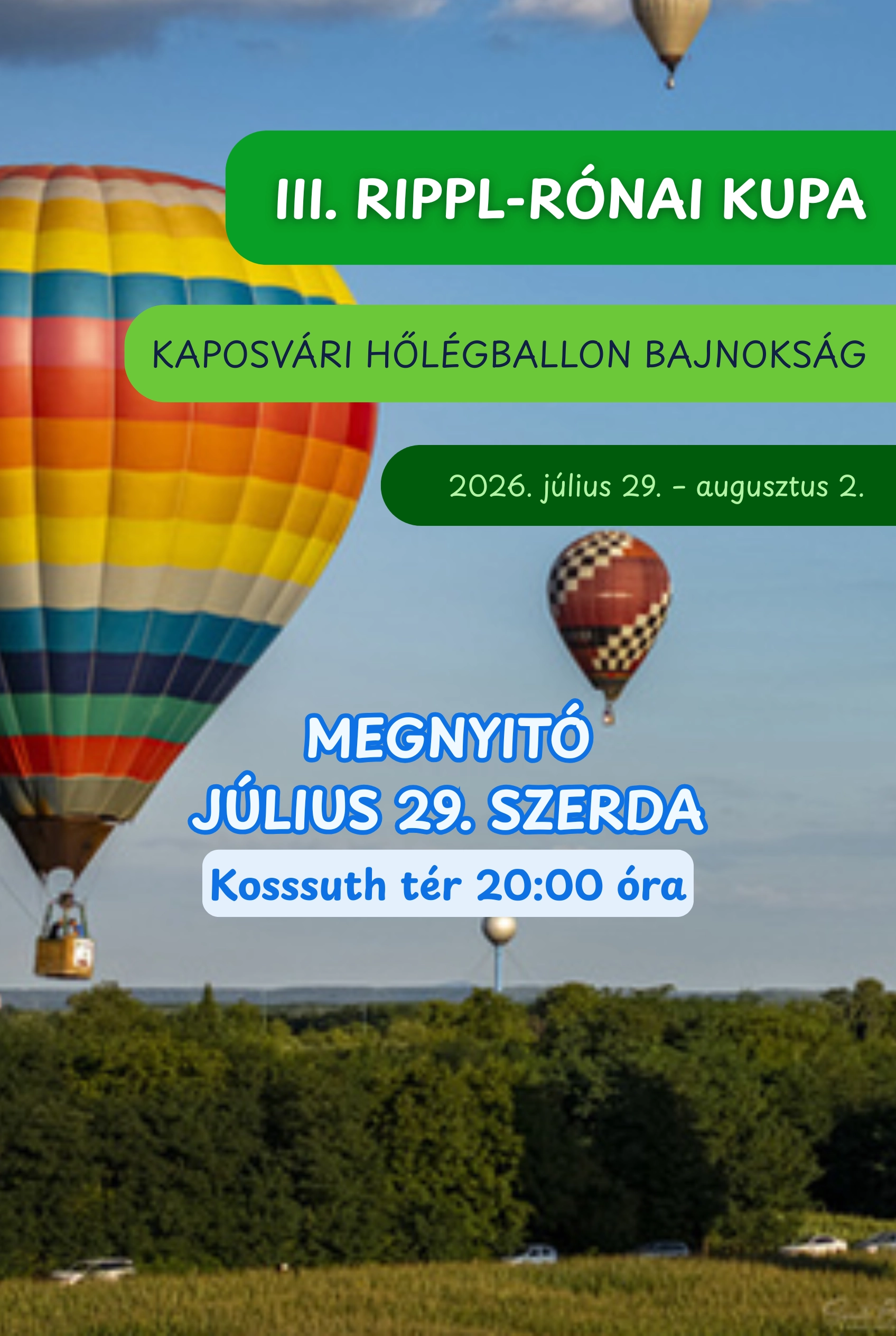 III. Rippl-Rónai Kupa – Kaposvári Hőlégballon Bajnokság megnyitója esemény