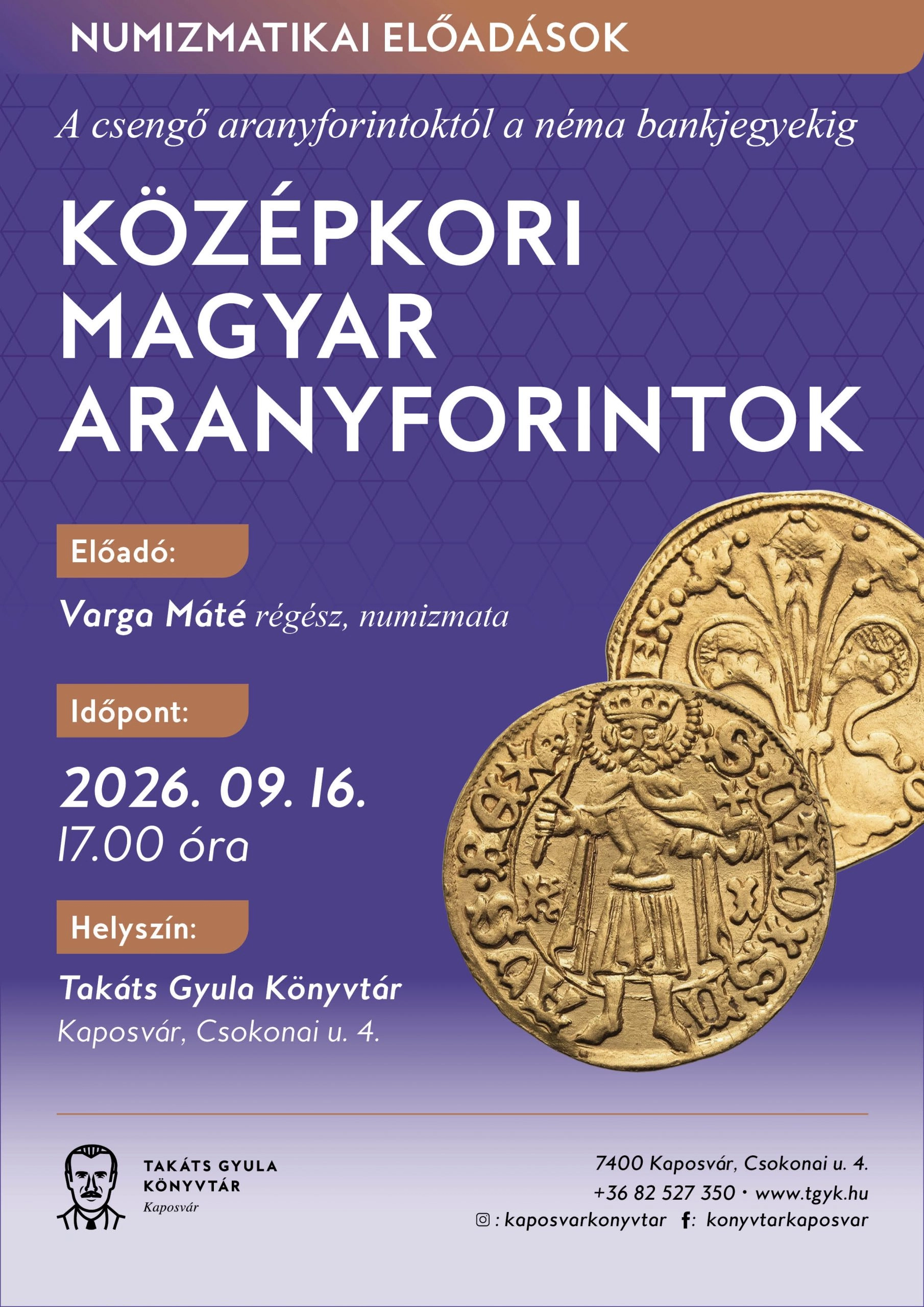 Középkori magyar aranyforintok - Numizmatikai előadás a könyvtárban esemény