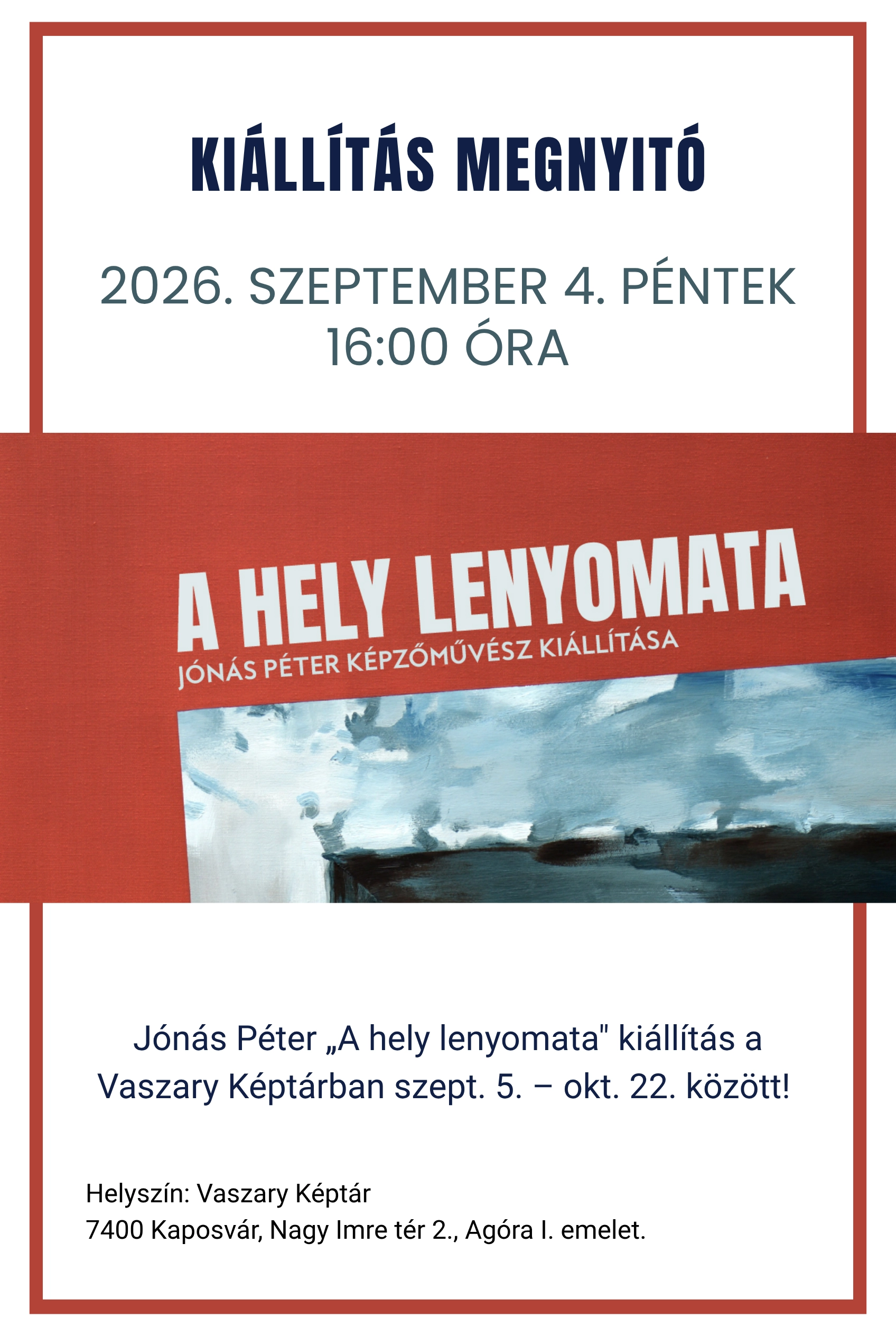 A hely lenyomata – Jónás Péter képzőművész kiállítása a Vaszary Képtárban esemény