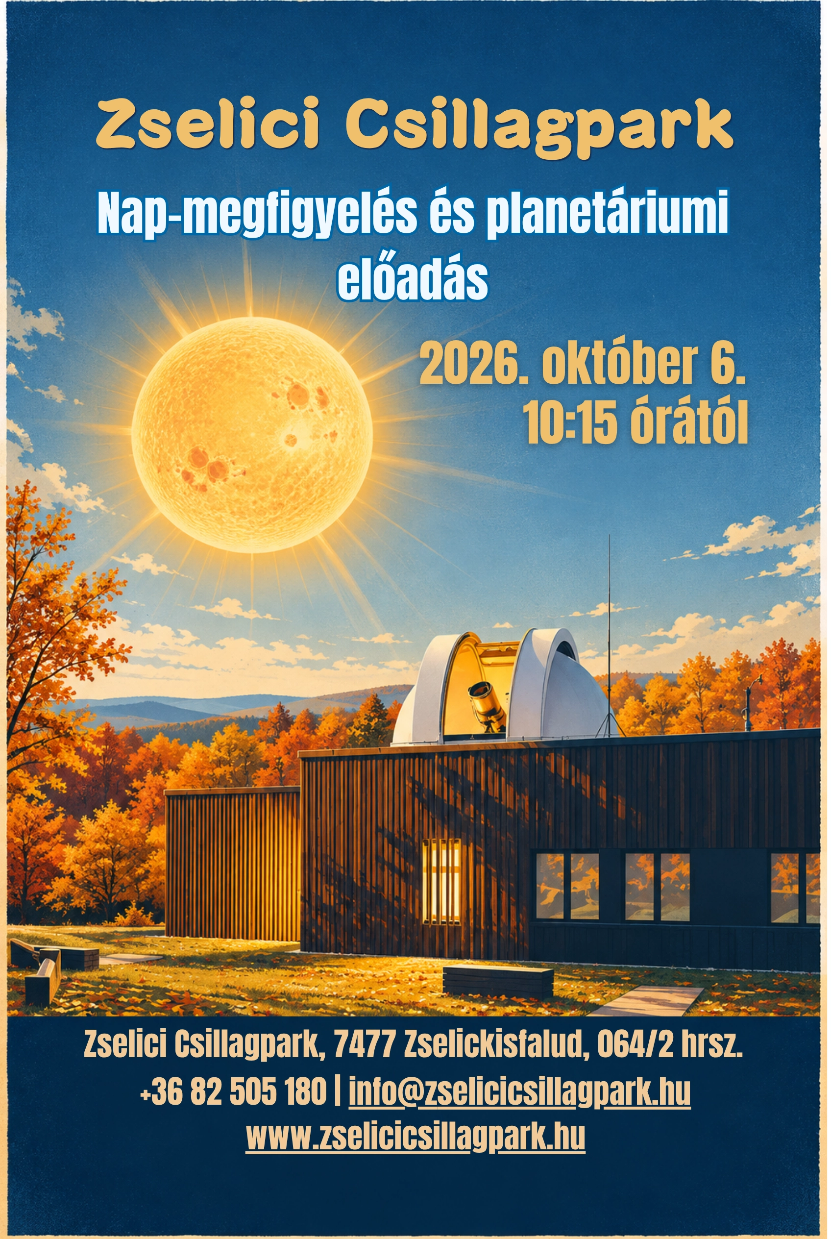 Nap-megfigyelés és planetárium a Zselici Csillagparkban – október 6. esemény